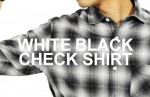 白黒チェックシャツでクールに着こなす！メンズおすすめモノトーンチェックシャツ